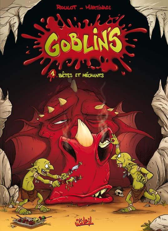 Goblin's T01 - Bêtes et méchants