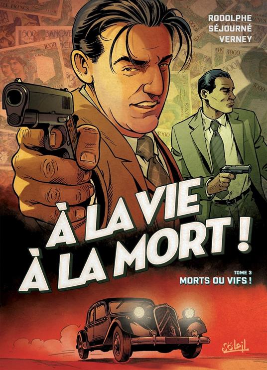 À la vie à la mort T03 - Morts ou vifs !