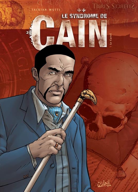 Le Syndrôme de Caïn T05 - Le Cartel