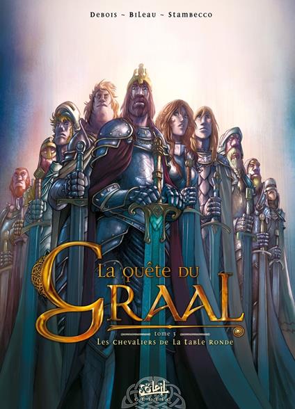La Quête du graal T03 - Les Chevaliers de la table ronde