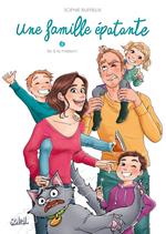 Une famille épatante T01