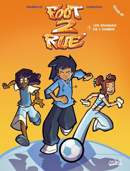 Foot 2 Rue T04 NED2024 - Les Ennemis de l'ombre