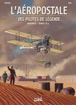 L'Aéropostale - Des Pilotes de légende - Intégrale T01 à T04