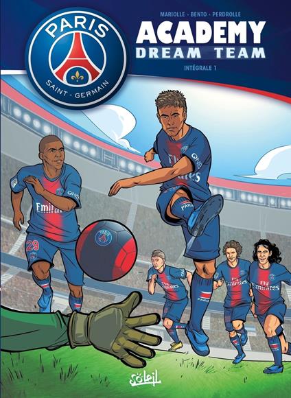 Paris Saint-Germain Academy Dream Team - Intégrale T01 à T02