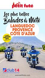 LANGUEDOC-PROVENCE-CÔTE D’AZUR À MOTO 2022/2023 Petit Futé