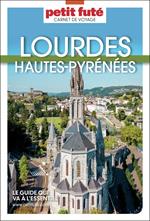 Guide Lourdes - Hautes Pyrénées 2025 Carnet Petit Futé