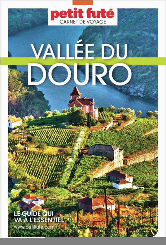Guide Porto - Vallée Du Douro 2025/2026 Carnet Petit Futé