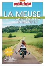 Guide Meuse 2025/2026 Carnet Petit Futé: Parenthèse slow en Grand Est