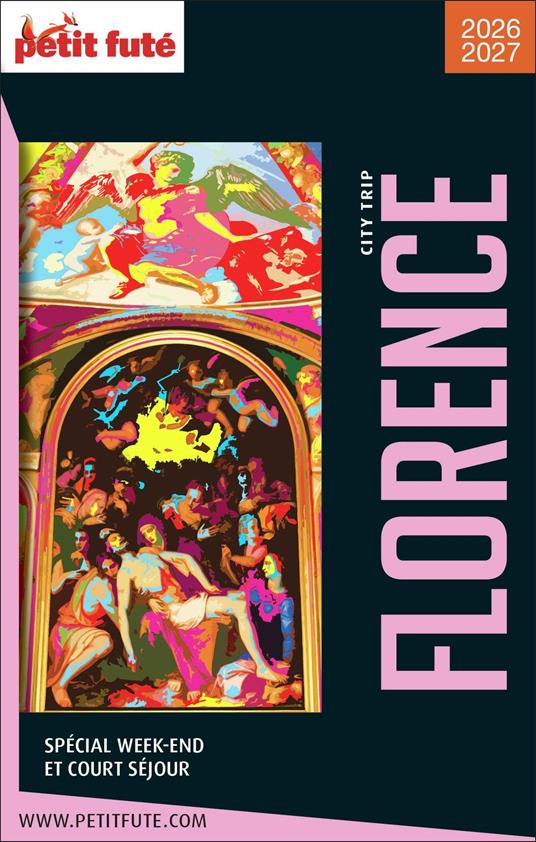 Guide Florence City Trip 2026/2027 City trip Petit Futé