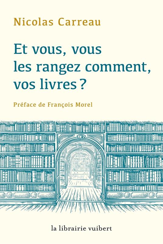 Et vous, vous les rangez comment vos livres ?