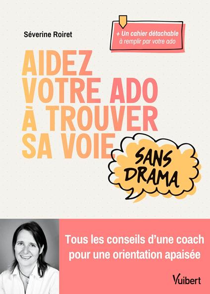 Aidez votre ado à trouver sa voie sans drama