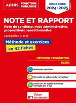 Note et rapport - Méthode et exercices - Concours de catégories A et B - L'essentiel en fiches