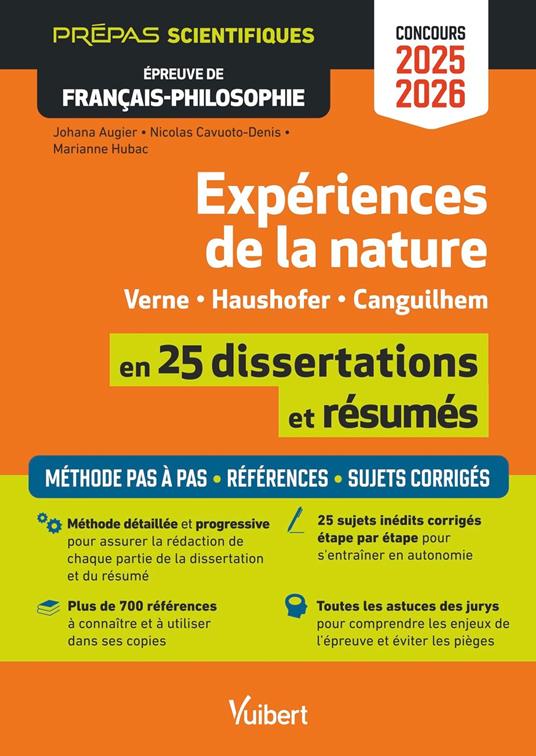 Expériences de la nature en 25 résumés et dissertations - Épreuve de français-philosophie - Prépas scientifiques - Concours 2025-2026 : Tout pour réussir les épreuves - Toute la méthode pas à pas