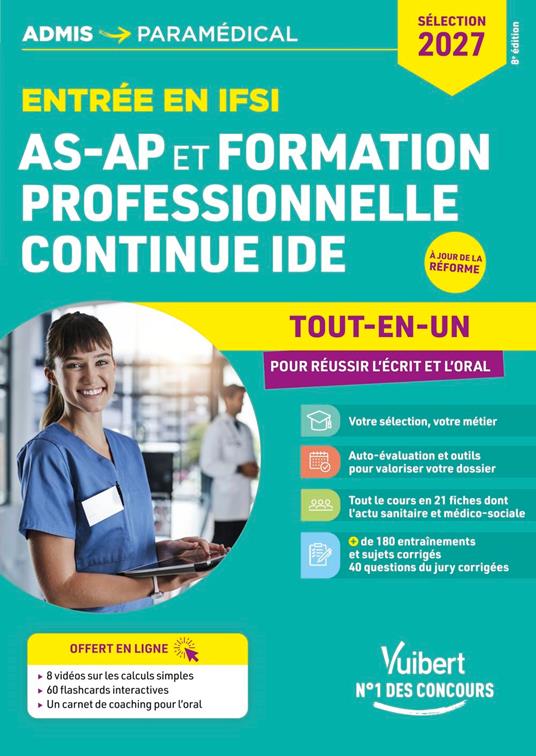 Entrée en IFSI pour AS-AP et formation professionnelle continue IDE - Sélection 2027 - Tout-en-un pour réussir l'écrit et l'oral