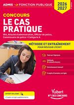 Cas pratique - Catégorie A - Méthode et Entraînement - Annales corrigées