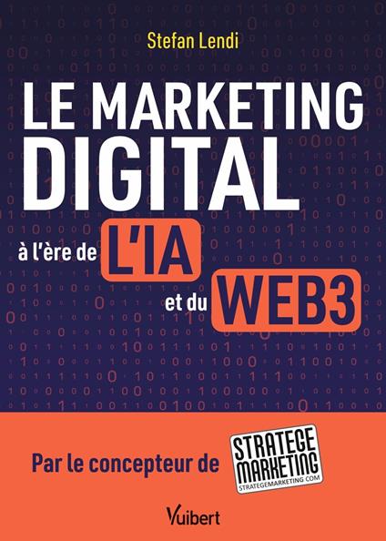 Le marketing digital à l'ère de l'IA et du Web3