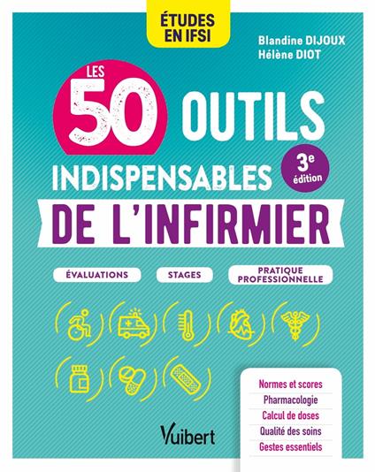 Les 50 outils indispensables de l'infirmier