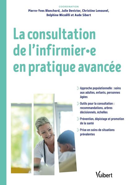La consultation de l'infirmier et l'infirmière en pratique avancée (IPA)