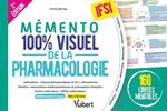 Mémento 100% visuel de la pharmacologie IFSI