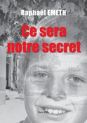 Ce sera notre secret - Raphaël Emeth - cover