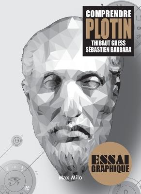 Comprendre Plotin - Thibaut Gress,Sébastien Barbara - cover