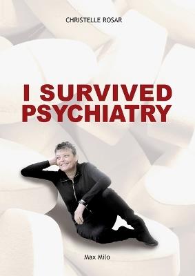 I Survived Psychiatry - Christelle Rosar - cover