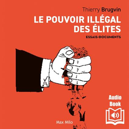 Le pouvoir illégal des élites