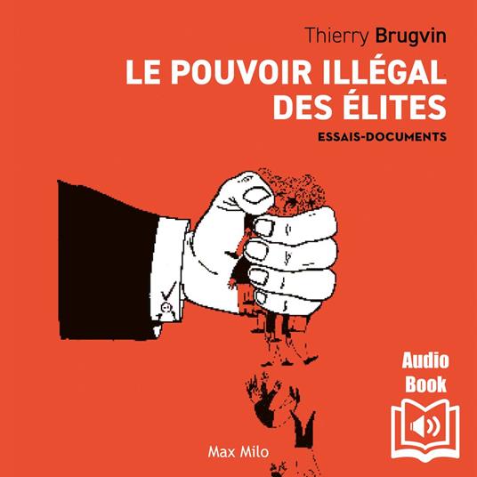 Le pouvoir illégal des élites