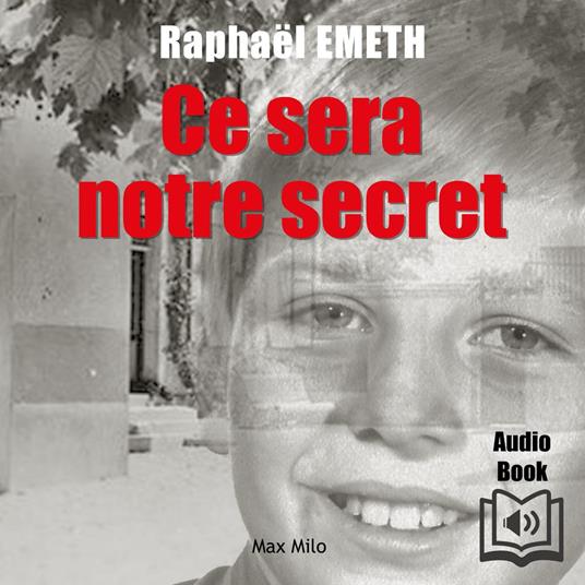 Ce sera notre secret