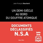 Un demi-Siècle au bord du gouffre atomique