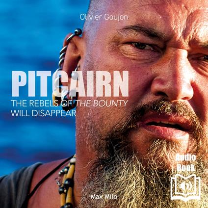 Pitcairn. The Rebels of the Bounty will Disappear