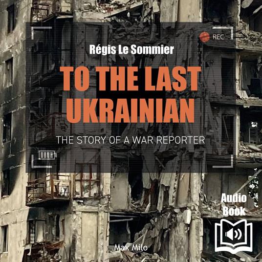 To the Last Ukrainian: An American War