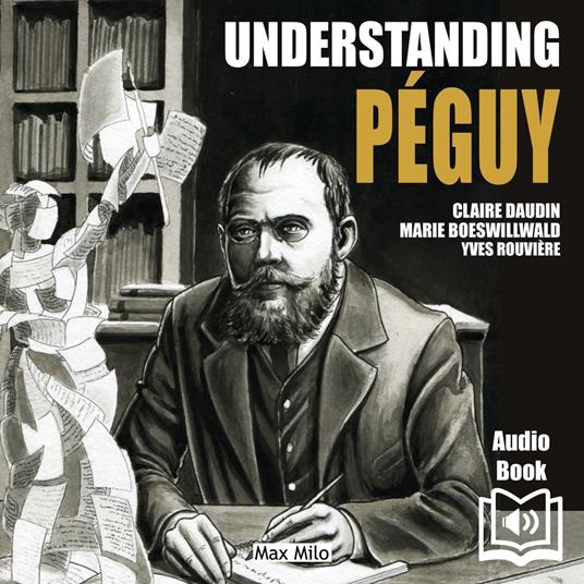 Understanding Péguy