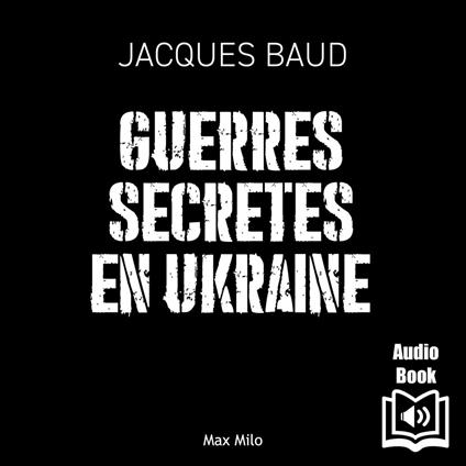 Guerres secrète en Ukraine