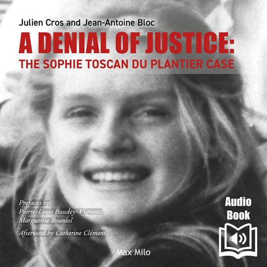 A Denial of Justice: The Sophie Toscan Du Plantier Case