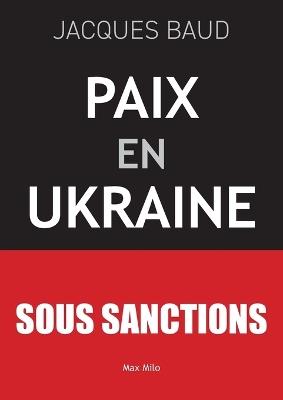 Paix en Ukraine - Jacques Baud - cover
