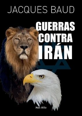 Guerras contra Irán - Jacques Baud - cover