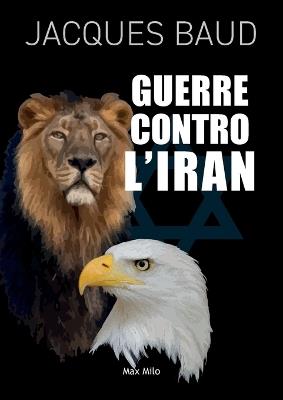 Guerre contro l'Iran - Jacques Baud - cover