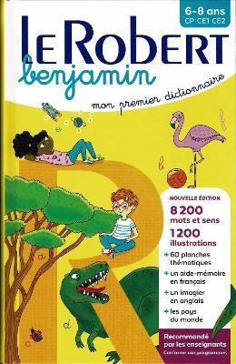 Le Robert Benjamin: First French Dictionary: First French Dictionary for French speaking children CP-CE1 - cover