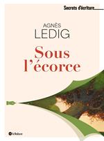 Sous l'écorce