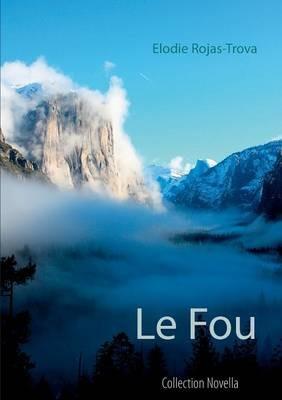 Le Fou - Elodie Rojas-Trova - cover