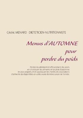 Menus d'automne pour perdre du poids - Cedric Menard - cover