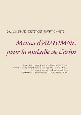 Menus d'automne pour la maladie de Crohn - Cédric Ménard - cover