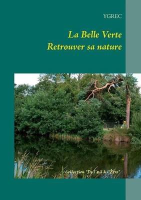 La Belle Verte: Retrouver sa nature - Ygrec - cover