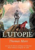 L'Utopie: un essai de théorie politique de Thomas More (édition intégrale de 1516)