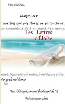 Les Lettres d'Eloïse: Tome II - Georges Cocks - cover