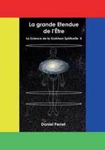 La Science de la Guérison Spirituelle II: La grande étendue de l'être