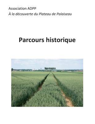 Parcours historique: à la découverte du plateau de Palaiseau - Ass Plateau de Palaiseau - cover