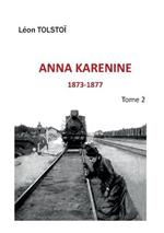 Anna Karenine: Tome 2