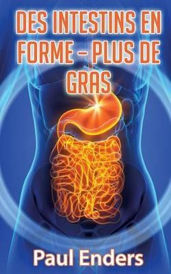 Des intestins en forme - plus de gras - Paul Enders - cover